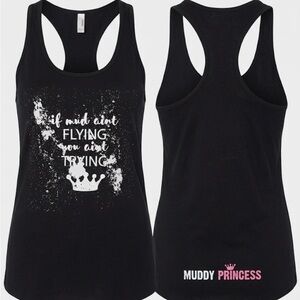 Muddy Princess Women’s Black Muscle Tank — 'If Mud Ain't Flying'